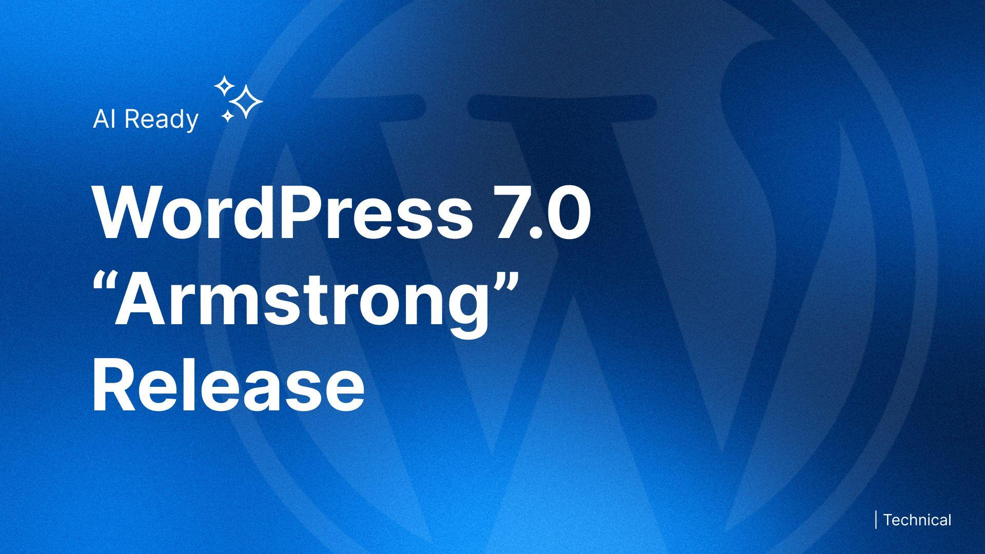 Wordpress 7.0 Armstrong Release
